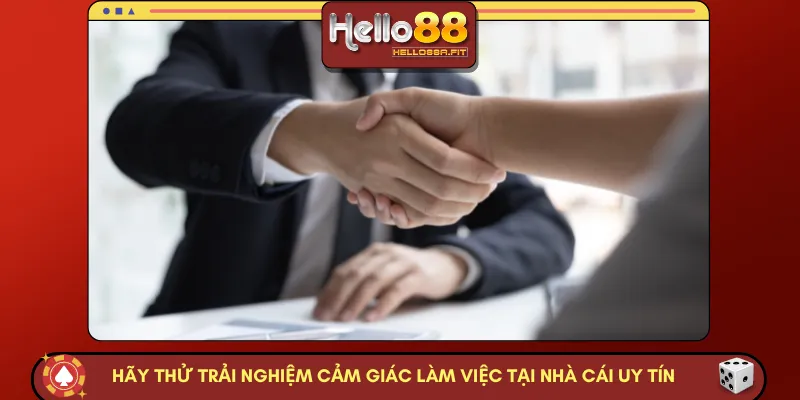 Hãy thử trải nghiệm cảm giác làm việc tại nhà cái uy tín 