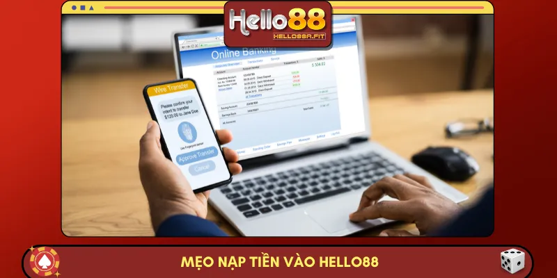 Mẹo nạp tiền vào HELLO88 đơn giản và siêu nhanh